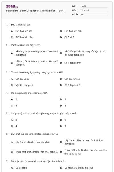 Đề kiểm tra 15 phút Công nghệ 11 Học kì 2 (Lần 1 - Đề 4)
