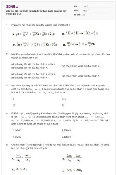 300 Bài tập Hạt nhân nguyên tử cơ bản, nâng cao cực hay có lời giải (P2)