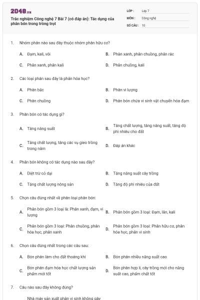 Trắc nghiệm Công nghệ 7 Bài 7 (có đáp án): Tác dụng của phân bón trong trồng trọt