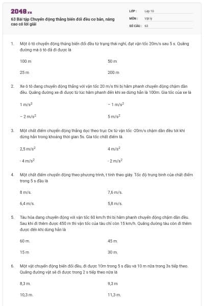 63 Bài tập Chuyển động thẳng biến đổi đều cơ bản, nâng cao có lời giải