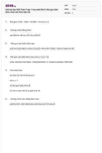 Giải bài tập SGK Toán 9 tập 1 hay nhất Bài 8: Rút gọn biểu thức chứa căn thức bậc hai