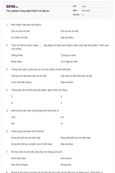 Trắc nghiệm Công nghệ 8 Bài 9 có đáp án