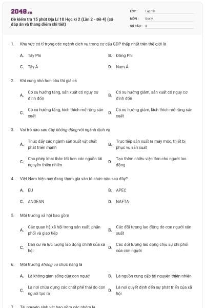 Đề kiểm tra 15 phút Địa Lí 10 Học kì 2 (Lần 2 - Đề 4) (có đáp án và thang điểm chi tiết)