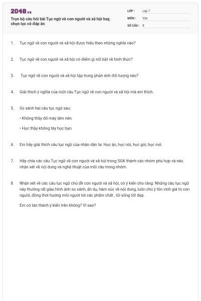 Trọn bộ câu hỏi bài Tục ngữ về con người và xã hội hay, chọn lọc có đáp án