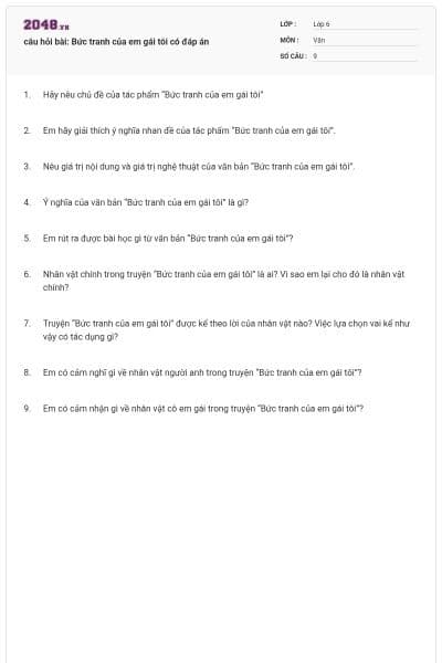 câu hỏi bài: Bức tranh của em gái tôi có đáp án