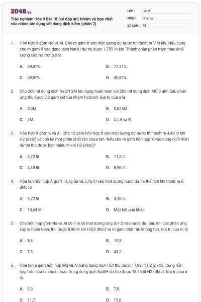Trắc nghiệm Hóa 9 Bài 18 (có đáp án) Nhôm và hợp chất của nhôm tác dụng với dung dịch kiềm (phần 2)