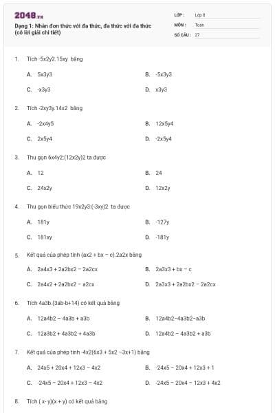 Dạng 1: Nhân đơn thức với đa thức, đa thức với đa thức (có lời giải chi tiết)