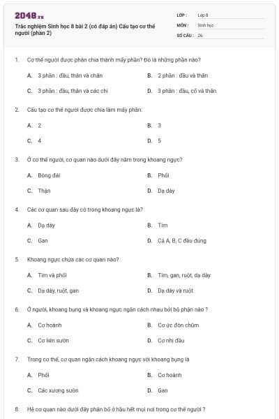 Trắc nghiệm Sinh học 8 bài 2 (có đáp án) Cấu tạo cơ thể người (phần 2)