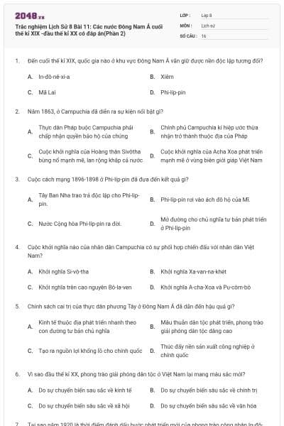Trắc nghiệm Lịch Sử 8 Bài 11: Các nước Đông Nam Á cuối thế kỉ XIX -đầu thế kỉ XX có đáp án(Phần 2)