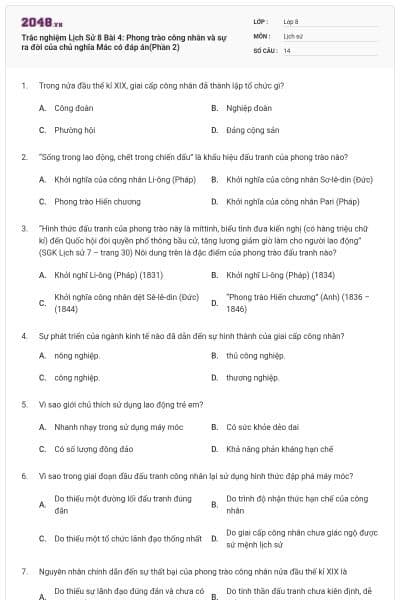 Trắc nghiệm Lịch Sử 8 Bài 4: Phong trào công nhân và sự ra đời của chủ nghĩa Mác có đáp án(Phần 2)