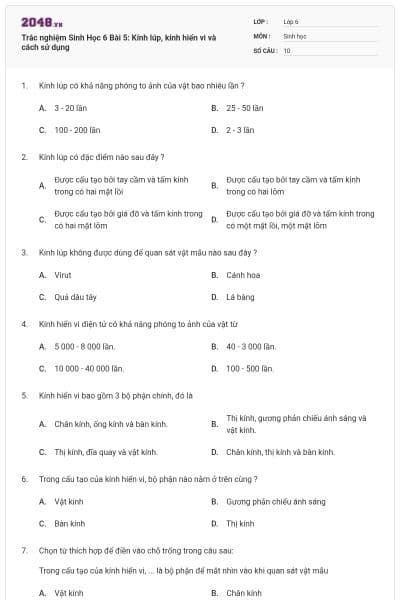 Trắc nghiệm Sinh Học 6 Bài 5: Kính lúp, kính hiển vi và cách sử dụng