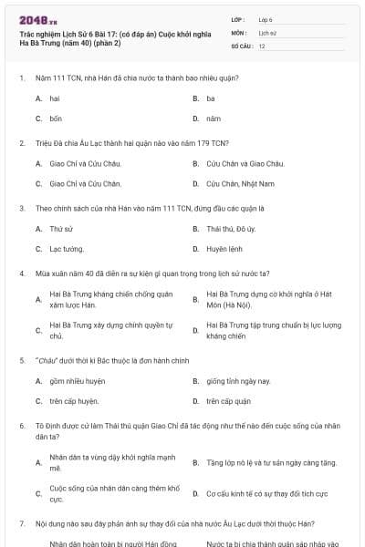 Trắc nghiệm Lịch Sử 6 Bài 17: (có đáp án) Cuộc khởi nghĩa Ha Bà Trưng (năm 40) (phần 2)