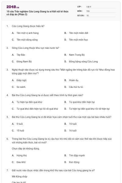 10 câu Trắc nghiệm Cửu Long Giang ta ơi Kết nối tri thức có đáp án (Phần 3)