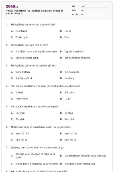10 câu Trắc nghiệm Hai loại khác biệt Kết nối tri thức có đáp án (Phần 2)