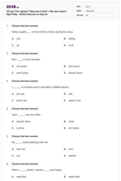 20 câu Trắc nghiệm Tiếng Anh 6 Unit 1: My new school - Ngữ Pháp - Global Success có đáp án
