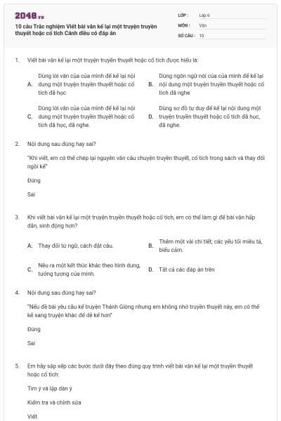 10 câu Trắc nghiệm Viết bài văn kể lại một truyện truyền thuyết hoặc cổ tích Cánh diều có đáp án