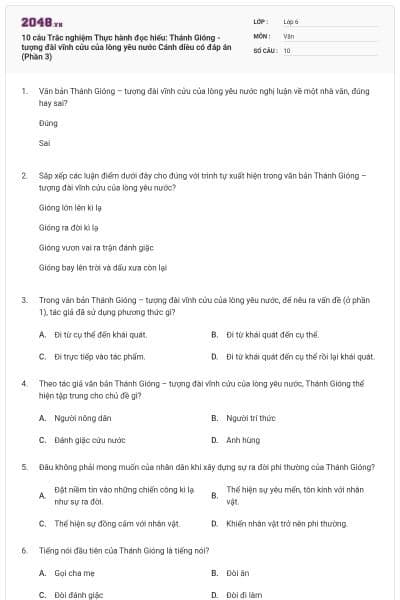10 câu Trắc nghiệm Thực hành đọc hiểu: Thánh Gióng - tượng đài vĩnh cửu của lòng yêu nước Cánh diều có đáp án (Phần 3)