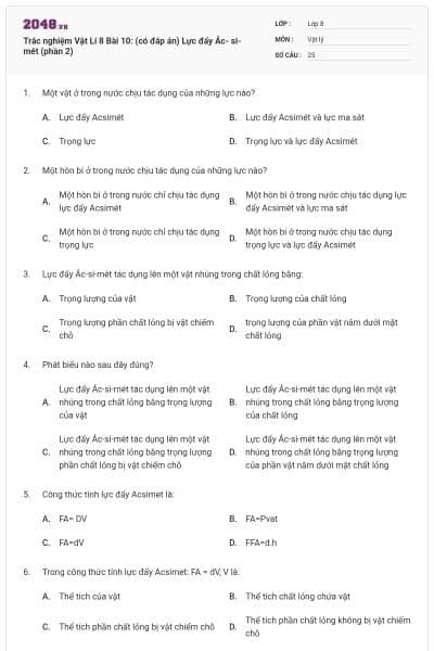 Trắc nghiệm Vật Lí 8 Bài 10: (có đáp án) Lực đẩy Ác- si- mét (phần 2)
