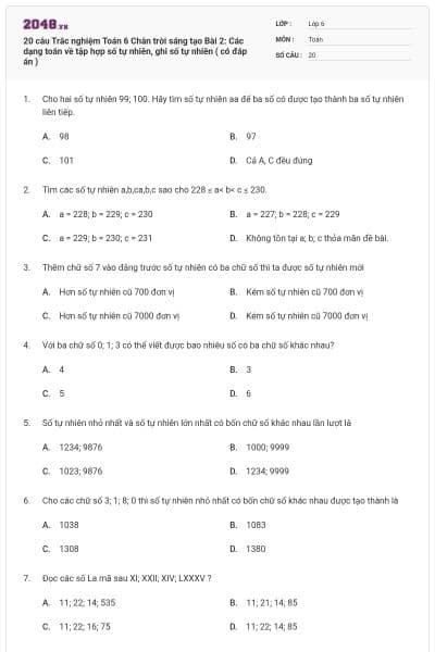 20 câu Trắc nghiệm Toán 6 Chân trời sáng tạo Bài 2: Các dạng toán về tập hợp số tự nhiên, ghi số tự nhiên ( có đáp án )