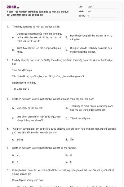 7 câu Trắc nghiệm Trình bày cảm xúc về một bài thơ lục bát Chân trời sáng tạo có đáp án
