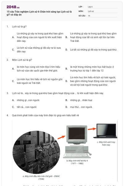 15 câu Trắc nghiệm Lịch sử 6 Chân trời sáng tạo Lịch sử là gì? có đáp án