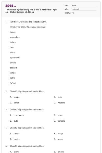 10 câu Trắc nghiệm Tiếng Anh 6 Unit 2: My house - Ngữ âm - Global Success có đáp án