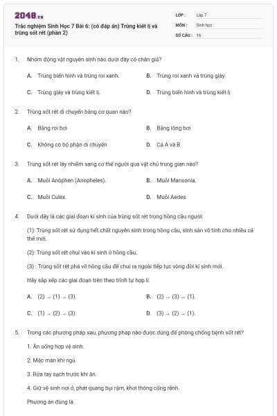 Trắc nghiệm Sinh Học 7 Bài 6: (có đáp án) Trùng kiết lị và trùng sốt rét (phần 2)