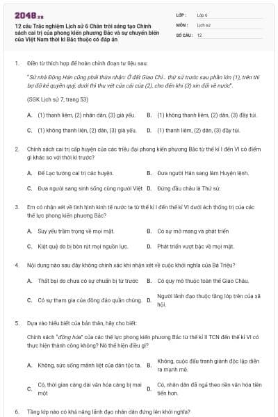 12 câu Trắc nghiệm Lịch sử 6 Chân trời sáng tạo Chính sách cai trị của phong kiến phương Bắc và sự chuyển biến của Việt Nam thời kì Bắc thuộc có đáp án