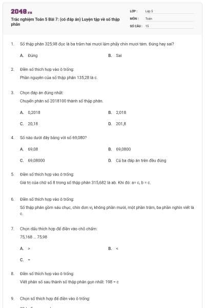 Trắc nghiệm Toán 5 Bài 7: (có đáp án) Luyện tập về số thập phân