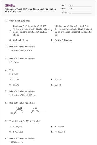 Trắc nghiệm Toán 5 Bài 14: (có đáp án) Luyện tập về phép nhân số thập phân