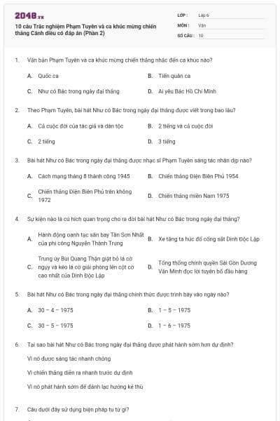 10 câu Trắc nghiệm Phạm Tuyên và ca khúc mừng chiến thắng Cánh diều có đáp án (Phần 2)