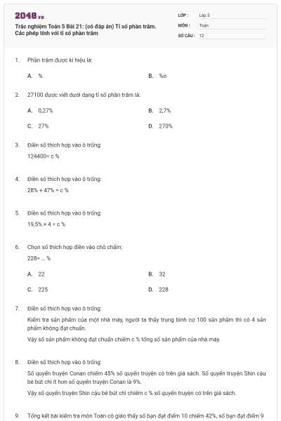Trắc nghiệm Toán 5 Bài 21: (có đáp án) Tỉ số phần trăm. Các phép tính với tỉ số phần trăm