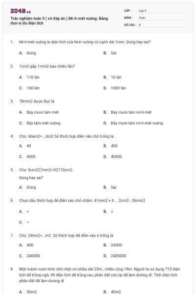 Trắc nghiệm toán 5 ( có đáp án ) Mi-li-mét vuông. Bảng đơn vị đo diện tích