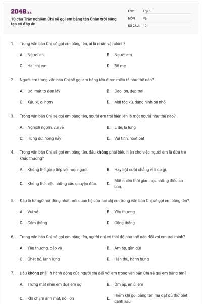 10 câu Trắc nghiệm Chị sẽ gọi em bằng tên Chân trời sáng tạo có đáp án