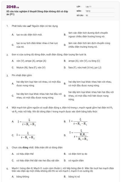 85 câu trắc nghiệm lí thuyết Dòng điện không đổi có đáp án (P1)