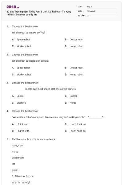 22 câu Trắc nghiệm Tiếng Anh 6 Unit 12: Robots - Từ vựng - Global Success có đáp án