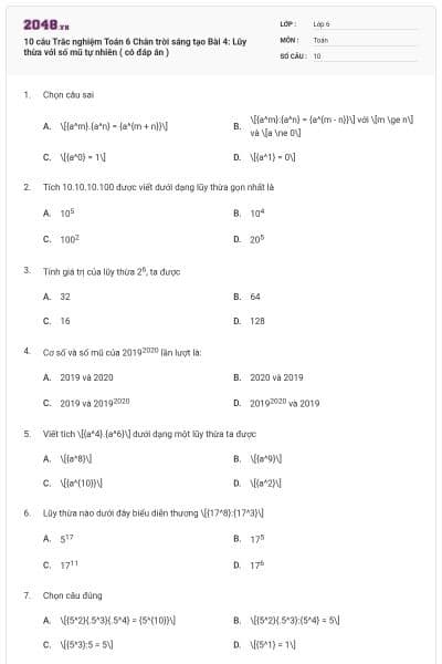 10 câu Trắc nghiệm Toán 6 Chân trời sáng tạo Bài 4: Lũy thừa với số mũ tự nhiên ( có đáp án )