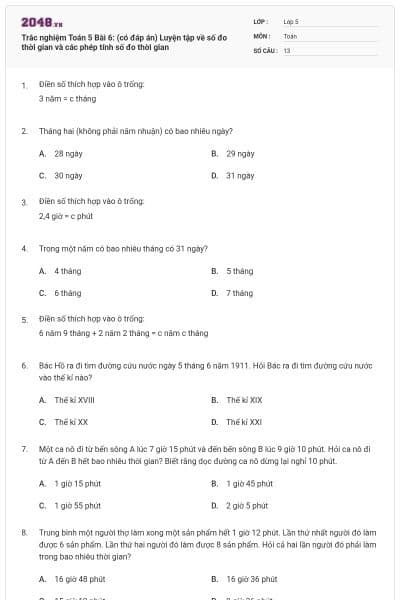 Trắc nghiệm Toán 5 Bài 6: (có đáp án) Luyện tập về số đo thời gian và các phép tính số đo thời gian