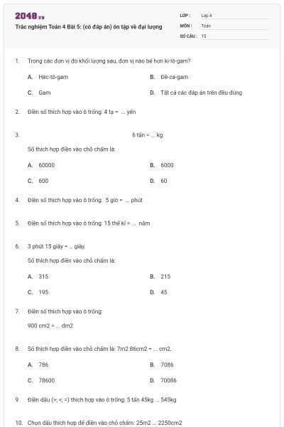Trắc nghiệm Toán 4 Bài 5: (có đáp án) ôn tập về đại lượng