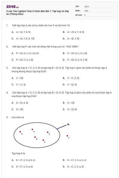 5 câu Trắc nghiệm Toán 6 Cánh diều Bài 1: Tập hợp có đáp án (Thông hiểu)