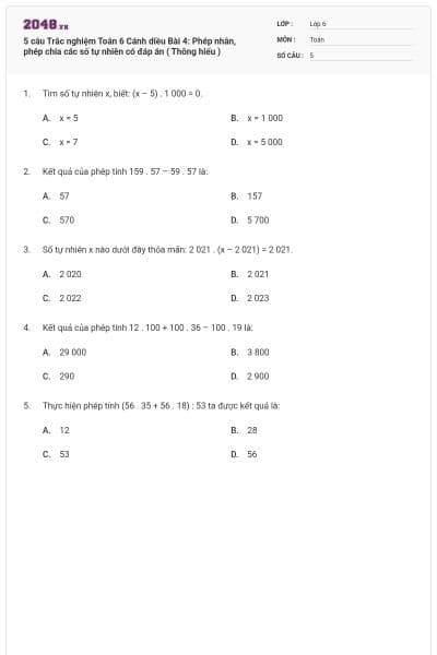 5 câu Trắc nghiệm Toán 6 Cánh diều Bài 4: Phép nhân, phép chia các số tự nhiên có đáp án ( Thông hiểu )