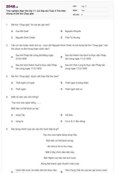 Trắc nghiệm Ngữ Văn lớp 11: (có đáp án) Tuần 5 Tìm hiểu chung về bài thơ Chạy giặc