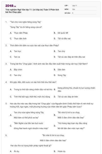 Trắc nghiệm Ngữ Văn lớp 11: (có đáp án) Tuần 5 Phân tích bài thơ Chạy giặc