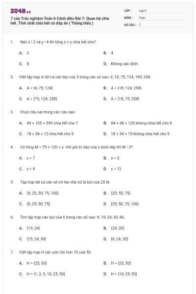 7 câu Trắc nghiệm Toán 6 Cánh diều Bài 7: Quan hệ chia hết. Tính chất chia hết có đáp án ( Thông hiểu )