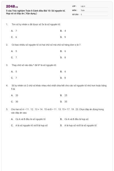 5 câu Trắc nghiệm Toán 6 Cánh diều Bài 10: Số nguyên tố. Hợp số có đáp án ( Vận dụng )
