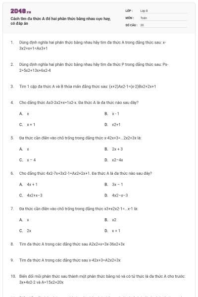 Cách tìm đa thức A để hai phân thức bằng nhau cực hay, có đáp án