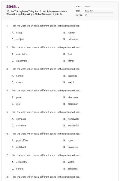 15 câu Trắc nghiệm Tiếng Anh 6 Unit 1: My new school - Phonetics and Speaking - Global Success có đáp án