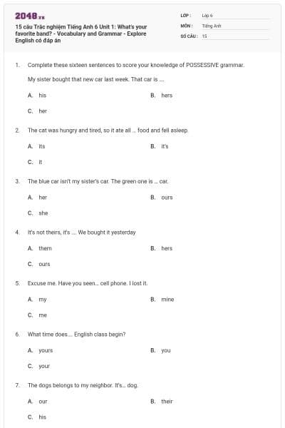 15 câu Trắc nghiệm Tiếng Anh 6 Unit 1: What’s your favorite band? - Vocabulary and Grammar - Explore English có đáp án