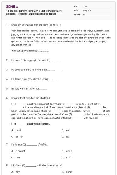 13 câu Trắc nghiệm Tiếng Anh 6 Unit 2: Monkeys are amazing! - Reading - Explore English có đáp án
