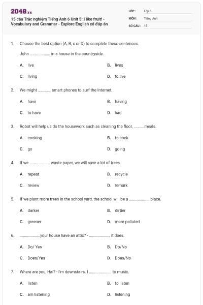 15 câu Trắc nghiệm Tiếng Anh 6 Unit 5: I like fruit! - Vocabulary and Grammar - Explore English có đáp án